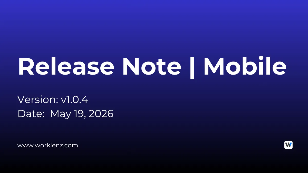 Worklenz Kanban Task Counts, Recent Tasks Default & 7 Fixes release preview